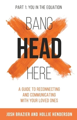 Bang Head Here, You in the equation by Henderson, Hollie