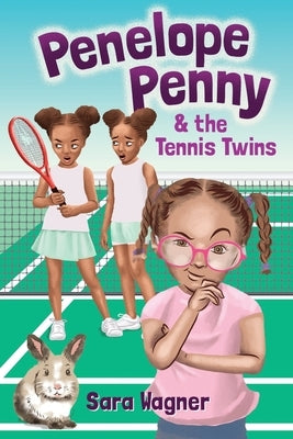 Penelope Penny and the Tennis Twins by Wagner, Sara