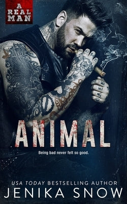 Animal (A Real Man, 15) by Snow, Jenika