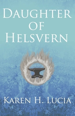 Daughter of Helsvern by Lucia, Karen H.