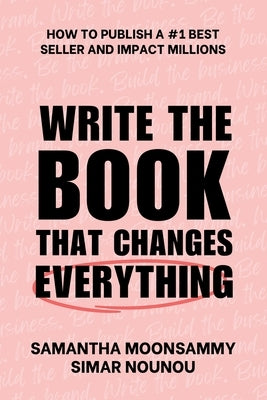 Write the Book That Changes Everything by Moonsammy, Samantha