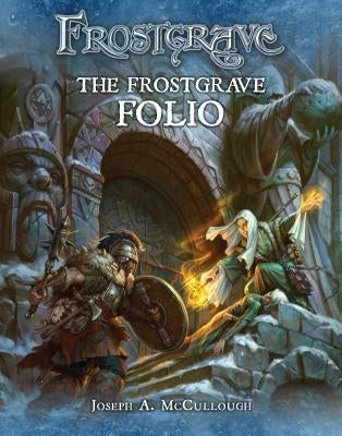Frostgrave: The Frostgrave Folio by McCullough, Joseph A.