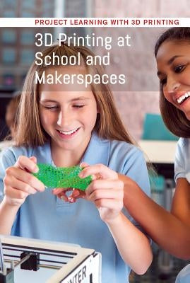 3D Printing at School and Makerspaces by Boozarjomehri, Keon Arasteh
