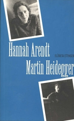 Hannah Arendt/Martin Heidegger by Ettinger, Elzbieta