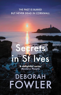 Secrets in St Ives: Cosy Crime on the Cornish Coast by Fowler, Deborah