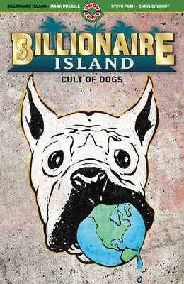 Billionaire Island: Cult of Dogs by Russell, Mark