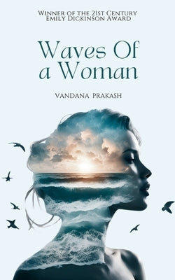 Waves Of a Woman by Aka Vandi, Vandana Prakash