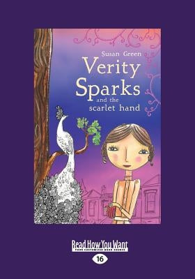 Verity Sparks and the Scarlet Hand (Large Print 16pt) by Green, Susan