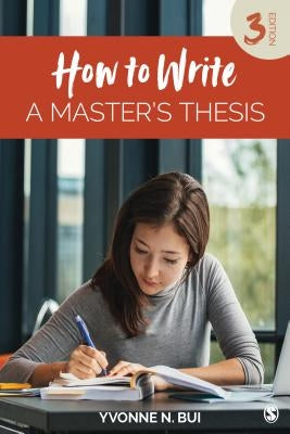 How to Write a Master′s Thesis by Bui, Yvonne N.