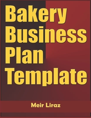 Bakery Business Plan Template by Liraz, Meir