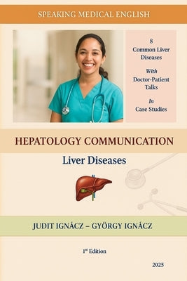 Hepatology Communication: Liver Diseases by Ignácz, György