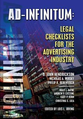 Ad-Infinitum: Legal Checklists for the Advertising Industry by Persky, Nicholas a.