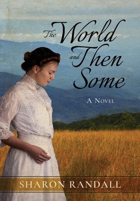 The World and Then Some by Randall, Sharon