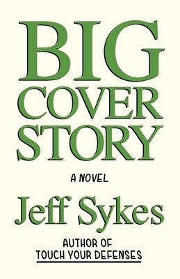 Big Cover Story by Sykes, Jeff
