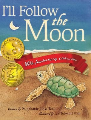 I'll Follow the Moon by Tara, Stephanie Lisa