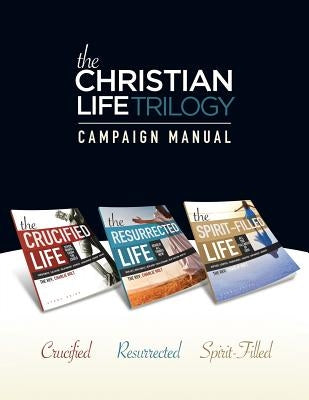 The Christian Life Trilogy: Campaign Manual by Holt, Charlie
