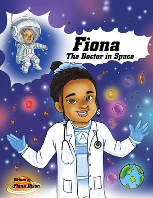 Fiona: The Doctor in Space by Dixon, Fiona