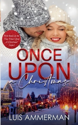 Once Upon A Christmas by Ammerman, Luis