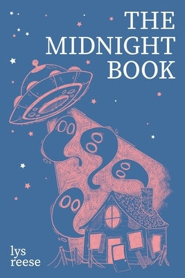The Midnight Book by Reese, Lys