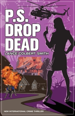 P.S. Drop Dead by Smith, Lance Colbert