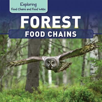 Forest Food Chains by Kawa, Katie