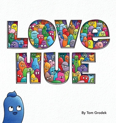 Love Hue by Grodek, Tom