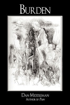 Burden by Middleman, Dan
