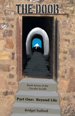 The Door: Part One: Beyond Life by Trafford, Bridget