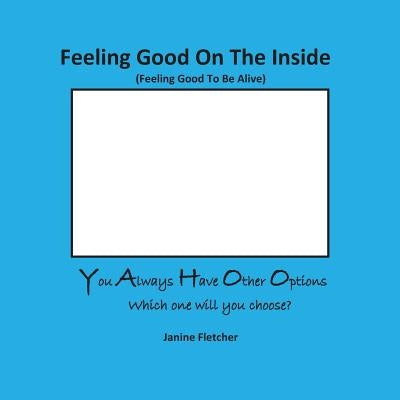 Feeling Good on the Inside by Fletcher, Janine Claire