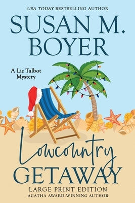 Lowcountry Getaway by Boyer, Susan M.