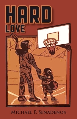 Hard Love by Senadenos, Michael P.