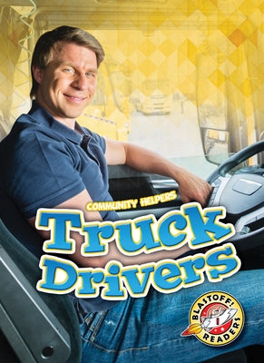 Truck Drivers by Rathburn, Betsy