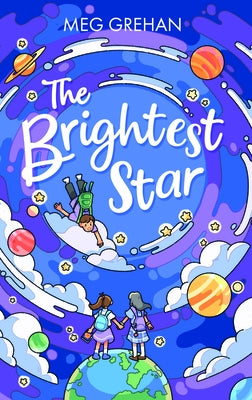 The Brightest Star by Grehan, Meg