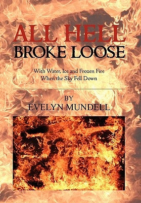 All Hell Broke Loose by Mundell, Evelyn