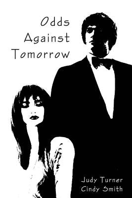Odds Against Tomorrow by Smith, Cindy