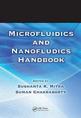 Microfluidics and Nanofluidics Handbook, 2 Volume Set by Mitra, Sushanta K.