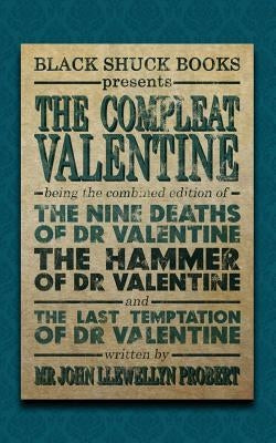The Compleat Valentine by Probert, John Llewellyn
