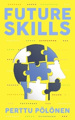 Future Skills by Pölönen, Perttu