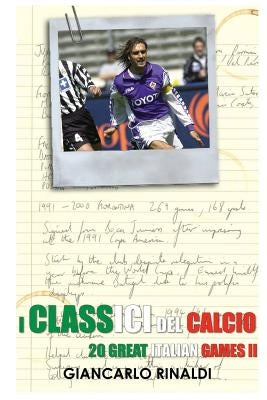 20 Great Italian Games II: I Classici del Calcio by Rinaldi, Giancarlo