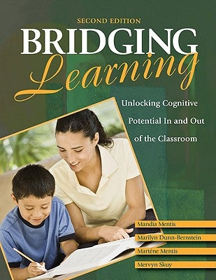 Bridging Learning: Unlocking Cognitive Potential in and Out of the Classroom by Mentis, Mandia
