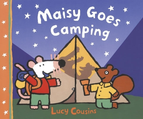Maisy Goes Camping by Cousins, Lucy