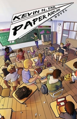 Paper Airplane by Fair, Kevin N.