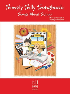 Simply Silly Songbook -- Songs about School by Olson, Kevin