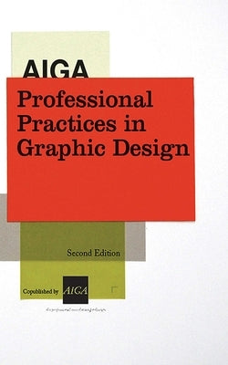 Aiga Professional Practices in Graphic Design by Crawford, Tad