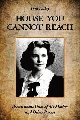 House You Cannot Reach by Kistner, Diane
