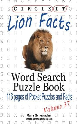 Circle It, Lion Facts, Word Search, Puzzle Book by Lowry Global Media LLC