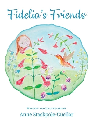Fidelia's Friends by Stackpole-Cuellar, Anne