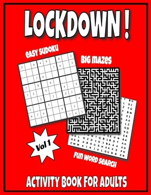 LOCKDOWN Activity Book For Adults: In Jail or Just Quarantine, Featuring Funny Puzzles For Mental Health, With Easy Sudoku, Big Mazes And Fun Word Sea by Resort, Rikers