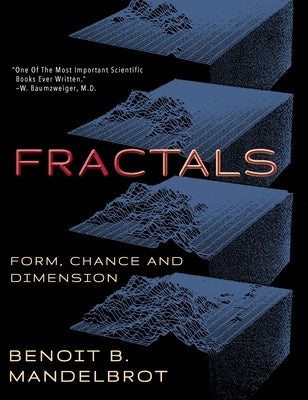 Fractals: Form, Chance and Dimension by Mandelbrot, Benoit B.