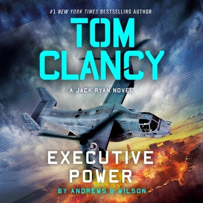 Tom Clancy Executive Power by Andrews, Brian